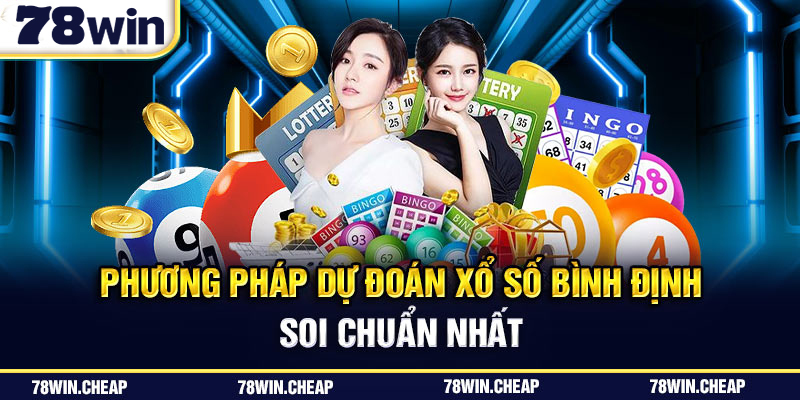 Dự đoán xổ số Bình Định thần tài